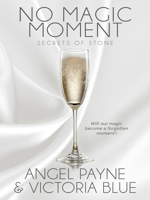 Title details for No Magic Moment by Angel Payne - Available